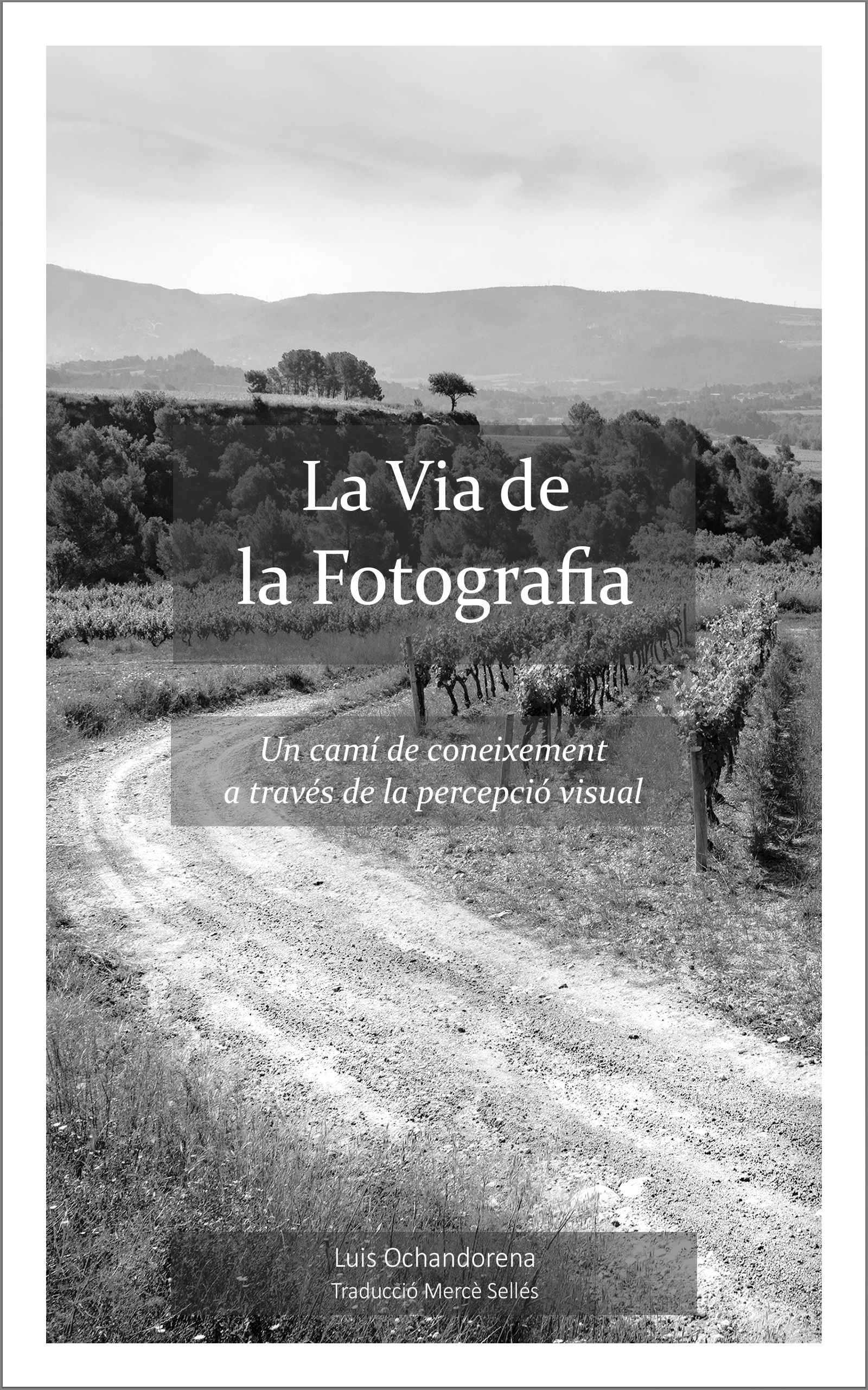 Portada llibre La Vía de la fotografía CAT B&N